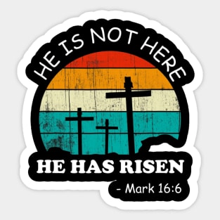 He has Risen Shirt He is not Here Jesus Christ Cross Vintage Sticker